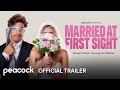 Married At First Sight Official Trailer Peacock Original Married At First Sight Official Trailer Peacock Original