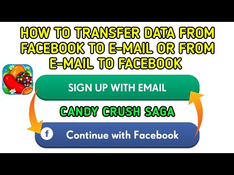 How to transfer levels of Candy Crush Saga from email to Facebook or Facebook to email