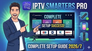 IPTV Smarters Pro 2026: The Only Setup Guide You Need!