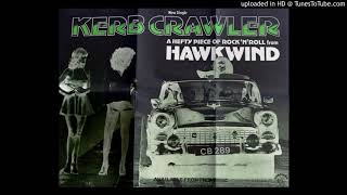 Hawkwind - Kerb Crawler [Early Studio Version]