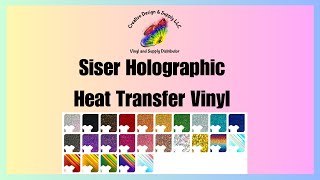 Siser Holographic Heat Transfer Vinyl From Creative Design & Supply