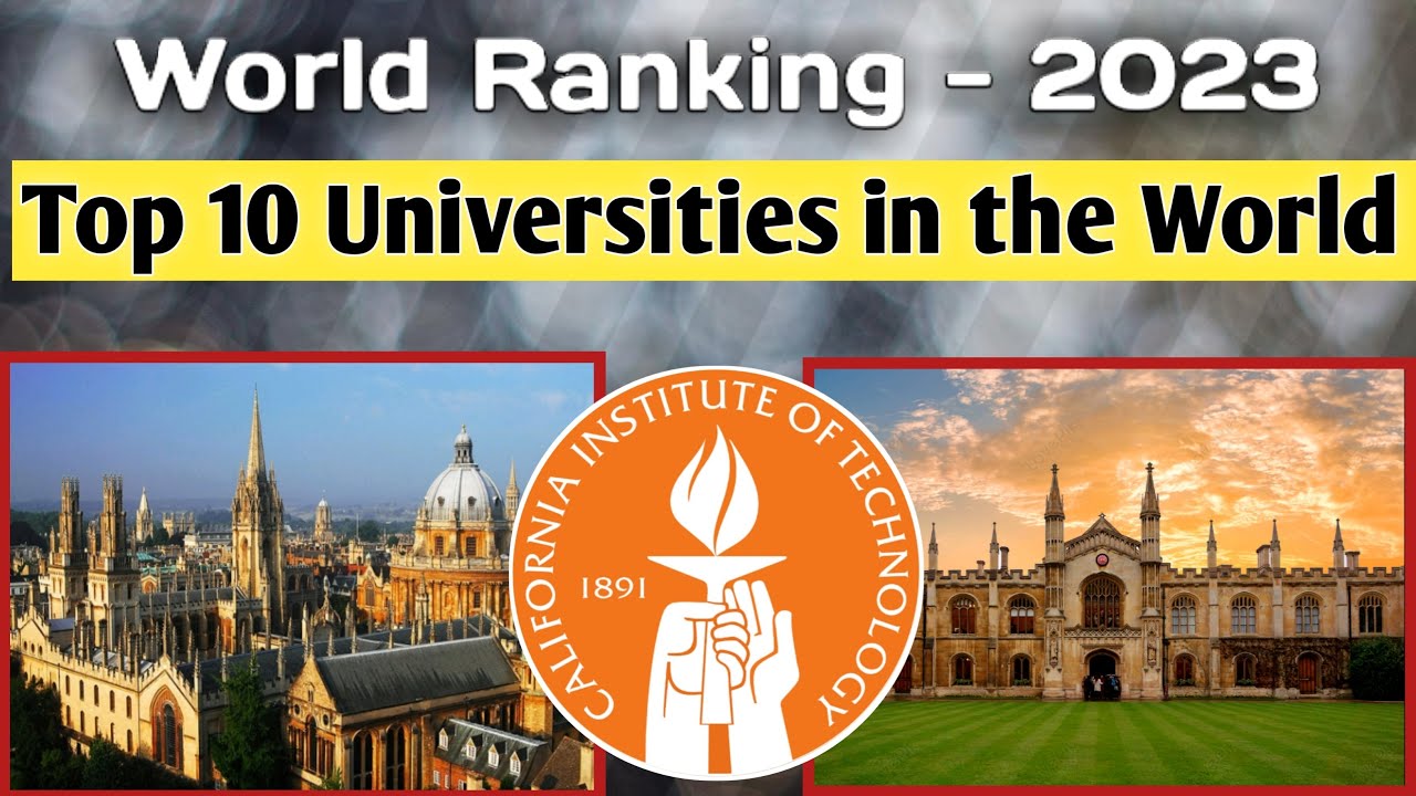 Top 10 best Universities in the World 2023 || QS World Ranking 2022-23 ...