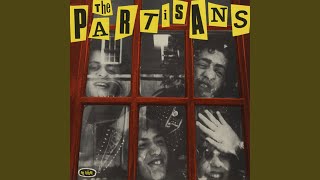 Video thumbnail of "The Partisans - No U Turns"