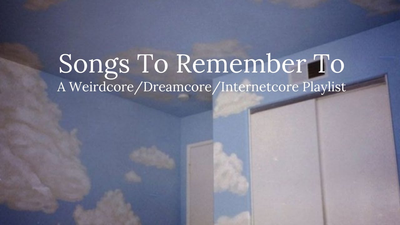 dreamcore - song and lyrics by Weirdcore