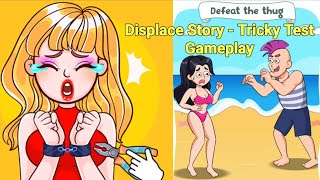 Displace Story: Tricky Test