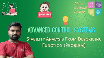Stability Analysis From Describing Function (Problem) | Advanced Control Systems