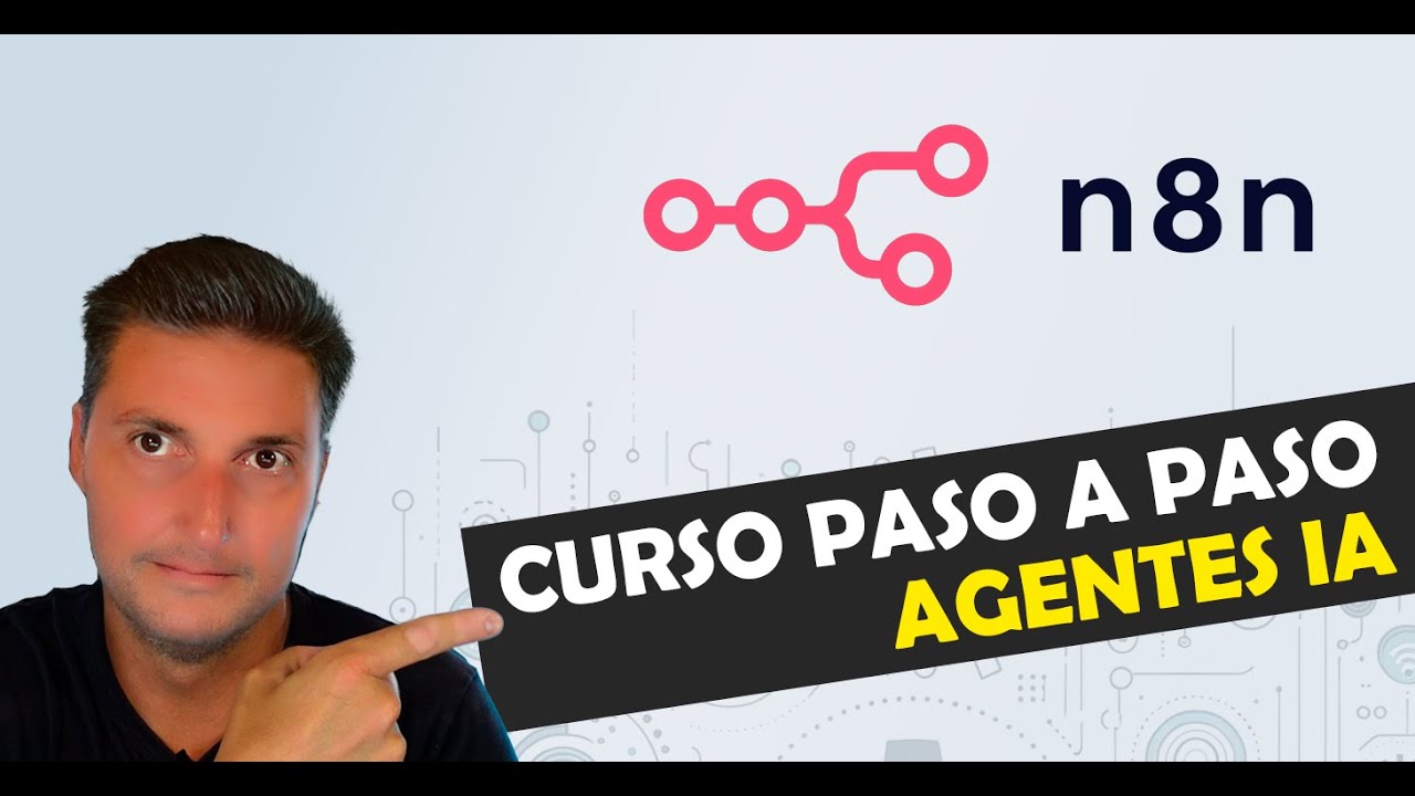1-Como empezar en n8n. Tutorial paso a paso en 2025. De cero a Agente ...