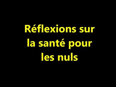 Réflexions sur la santé pour les nuls