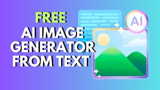 Free AI image generator from text 2025
