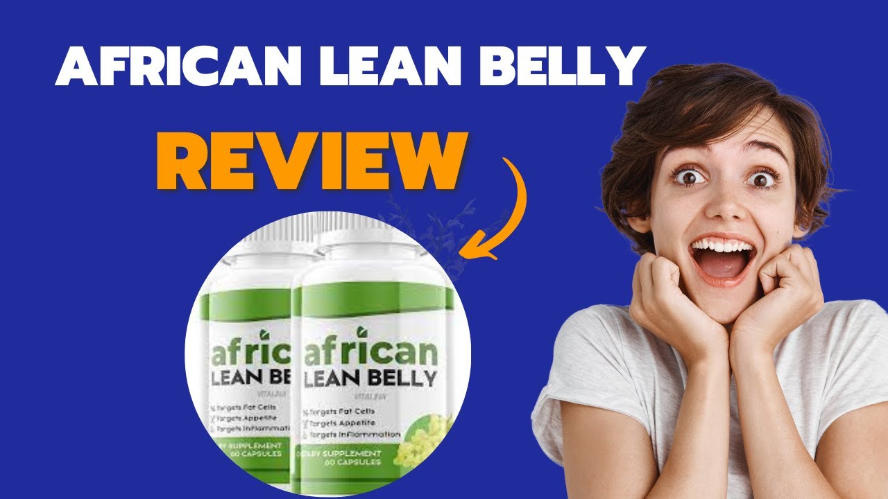 African Lean Belly Review – African Lean Belly Supplement