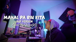 Mahal Pa Rin Kita 'RockStar' (Rap Version) Cover By SevenJC