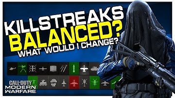 Are Killstreaks Balanced in Modern Warfare? | (What Would I Change?)