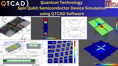Webinar on Quantum Technology Spin Qubit Semiconductor device using QTCAD Tool