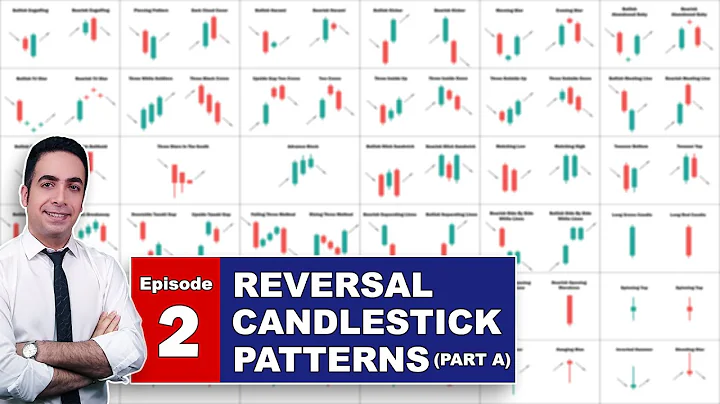E02: Reversal Candlestick Patterns, Part A (The Ultimate Guide To Candlestick Patterns)