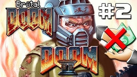 Brutal Doom v19 - Doom 2 #2 - Leechers and beggars (The Gaming Ground)