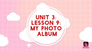 Unit 3: Lesson 9: My photo album دروس الإنجليزية لتلاميذ السنة السادسة ??