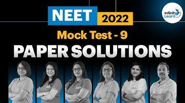 NEET 2022 Mock Test -9 Paper Solutions || #NEET2022 || Infinity Learn
