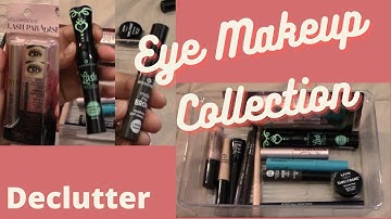 MASCARA & EYELINER COLLECTION AND DECLUTTER