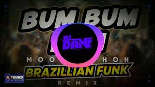 Dj Danz - Bum Bum Bum ( Brazillian Funk Dance Remix )