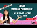 CS605 (Software Engineering II) Quiz No.2 Solution Spring 2026 - By Rare Academy of Science
