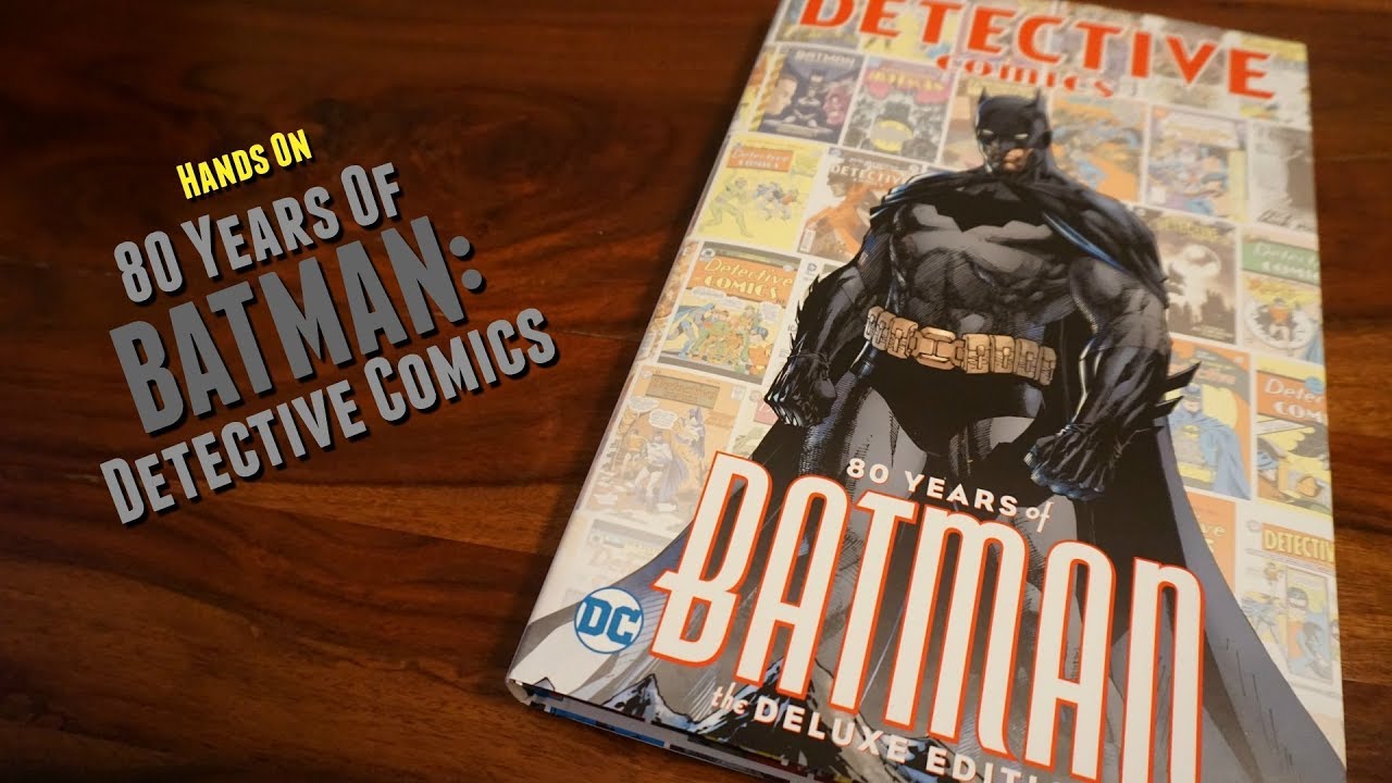 Hands On: Detective Comics: 80 Years of Batman Deluxe Hardcover - YouTube