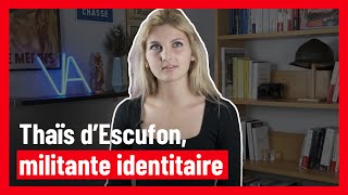 Thaïs d'Escufon, militante identitaire