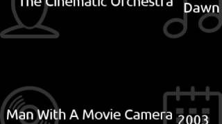The Cinematic Orchestra - Dawn