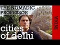 INDIA: What are the "Seven Cities" of Delhi?