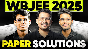 WBJEE 2025 Complete PAPER SOLUTION + ANALYSIS ⚡️ WBJEE 2025 Answer Key