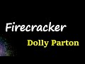 Dolly Parton - Firecracker (Lyrics)