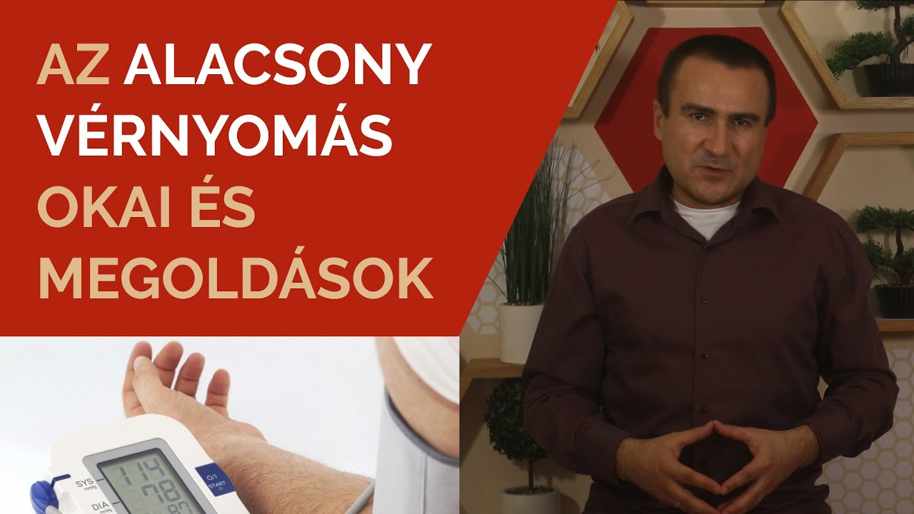 alacsony vérnyomás okai magas vérnyomás gyógyszer mellékhatásai