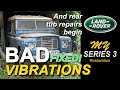 Land Rover Series 3 Restoration - Bad Vibrations Fixed - Part 50