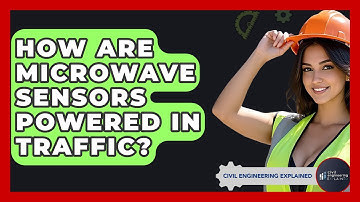 How Are Microwave Sensors Powered In Traffic? - Civil Engineering Explained