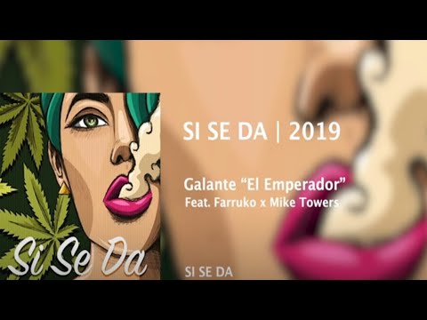 Si Se Da 2 ✅💯(Remix) Galante 'El Emperador' x Farruko x Myke Towers (Nueva Version)