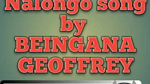 Nalongo song by Geoffrey beingana