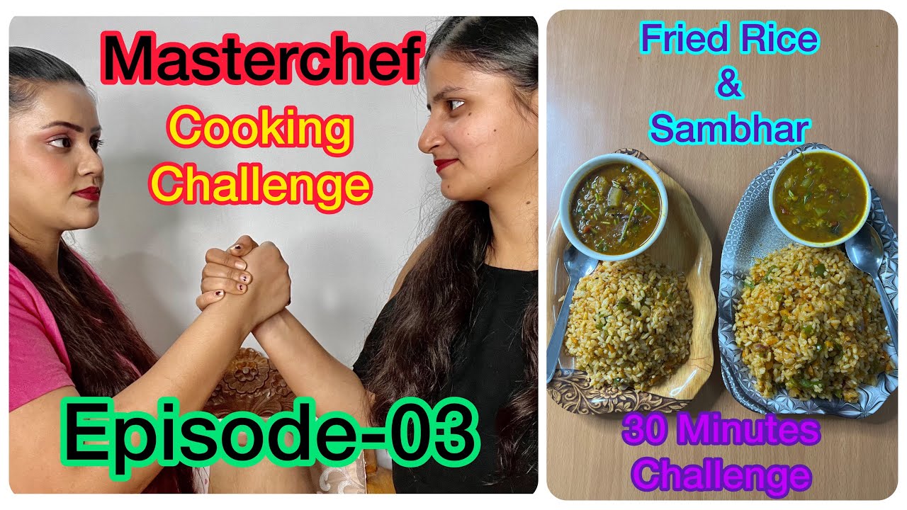 Masterchef Cooking Challenge || Episode-03 || Cooking Fried Rice And ...