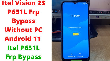Itel Vision 2S P651L Frp Bypass Without PC Android 11 | itel p651l frp bypass | itel vision 2s frp