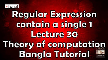 Regular Expression contain a single 1 |Lecture 30| Start&End | Theory of computation Bangla Tutorial