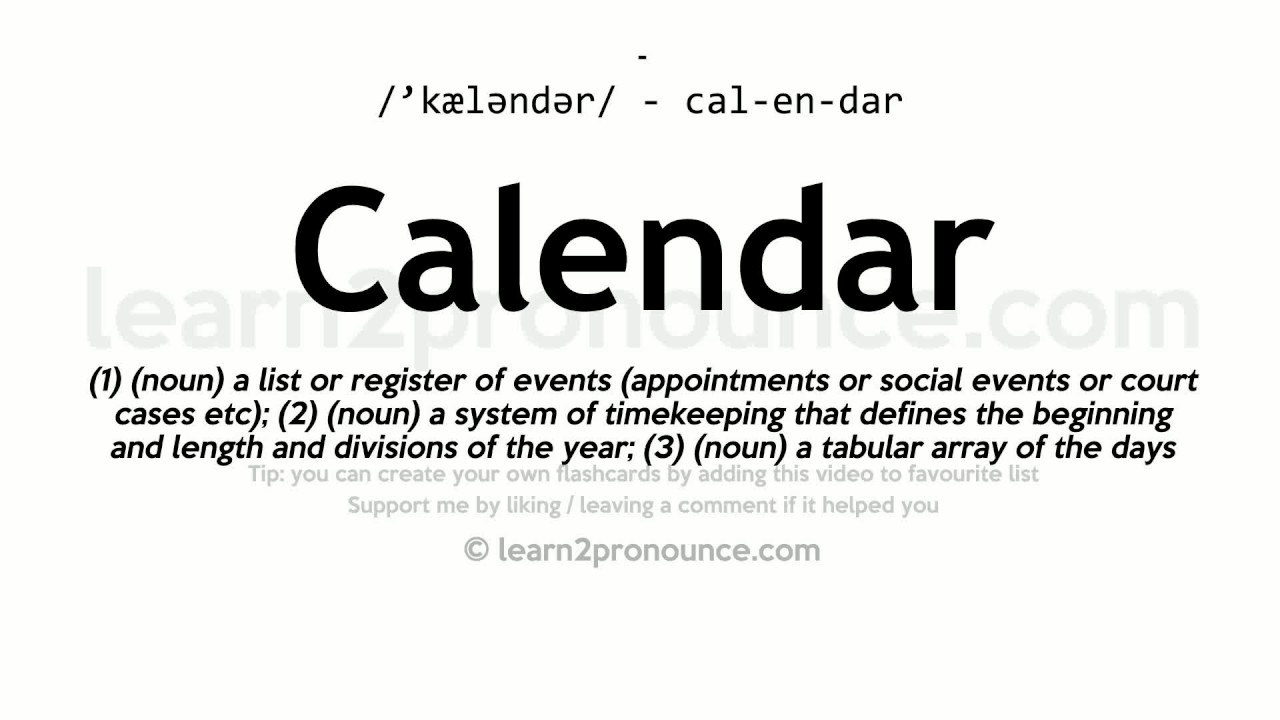 Pronunciation of Calendar | Definition of Calendar - YouTube
