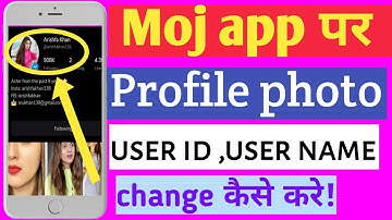Moj app me Profile photo,User id, User Name kaise change kare |moj app me profile ko edit kaise kare