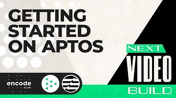 Next Video Build: Getting Started on Aptos