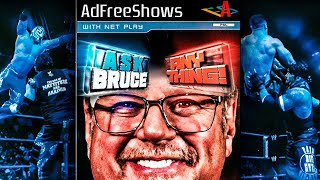 Ask Bruce Anything *New Episode* Something To Wrestle wiith Bruce Prichard