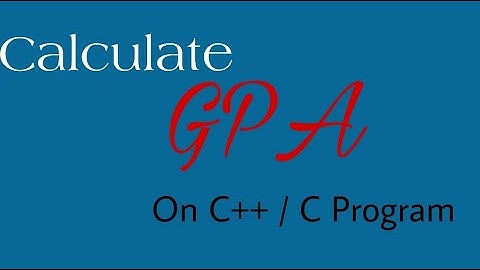 How to calculate GPA on C++ / C