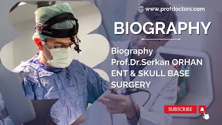 Biography Prof.dr.serkan Orhan Entskull Base Surgery