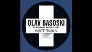 Waterman (Original Mix) - Olav Basoski feat. Michie One