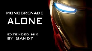 Video thumbnail of "Monogrenade - Alone (full song) [Extended Mix by SandY]"