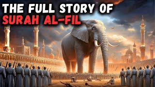 The Full Untold Story Of Surah Al-Fil The Day Allah Destroyed An Army Year Of The Elephant