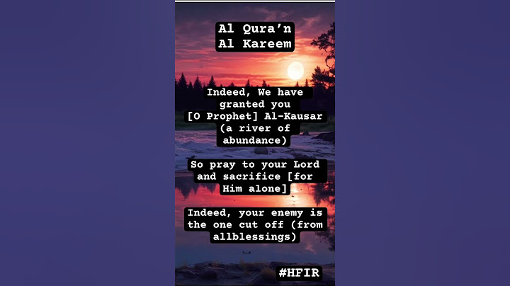 Surah Kousar - #allah #united #quotes #religiousquotes #pakistan #love #india #motivation #peace #us