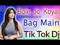 Bolejokoyalbagomai2019ktiktokviralhardbassmixdj by masti music dj sk