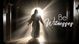 Third Sunday of Easter: Be Witnesses, 4/14/24, 10:00 am